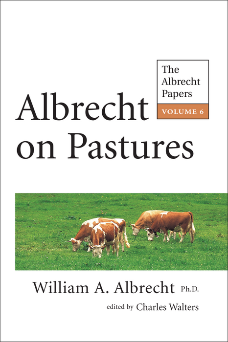 Albrecht on Pastures, Vol. VI