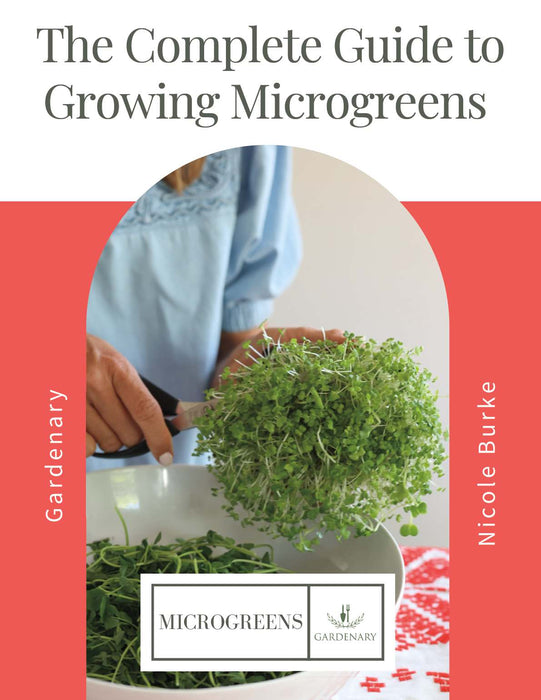 The Complete Guide to Growing Microgreens
